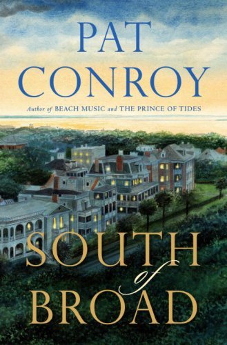 Pat Conroy/South of Broad