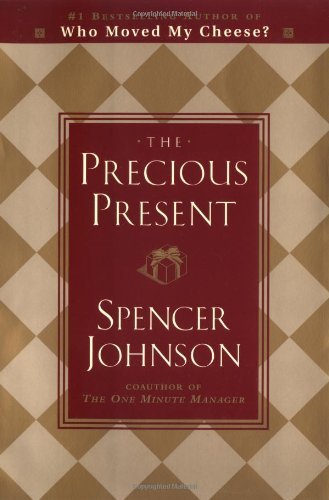 Spencer Johnson/The Precious Present@Revised
