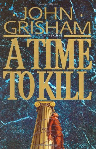 John Grisham/A Time to Kill@Reprint