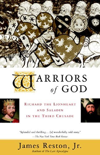 James Reston/Warriors of God@ Richard the Lionheart and Saladin in the Third Cr