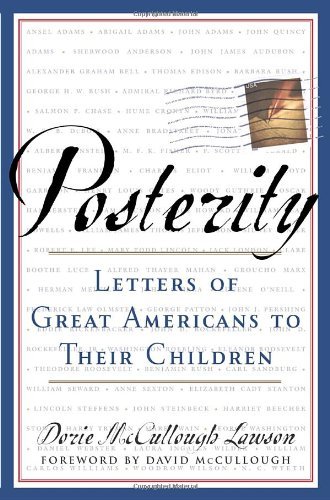 Dorie McCullough Lawson/Posterity@ Letters of Great Americans to Their Children