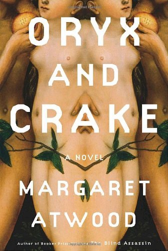 Margaret Atwood/Oryx And Crake