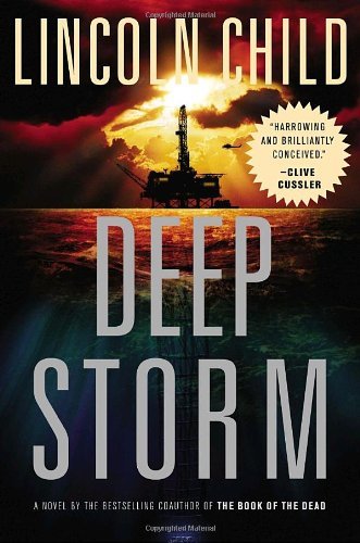 Lincoln Child/Deep Storm: A Novel