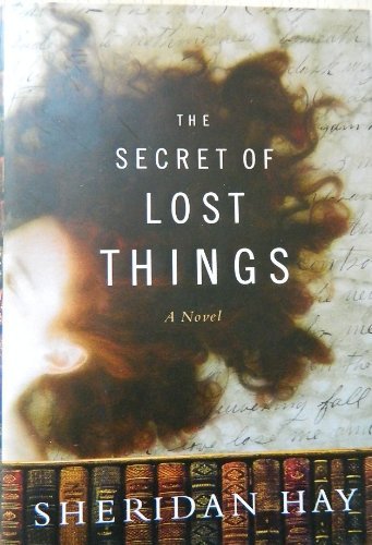 Sheridan Hay Secret Of Lost Things 