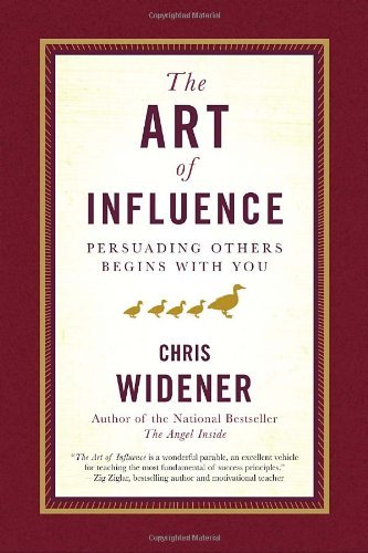 Chris Widener/The Art of Influence