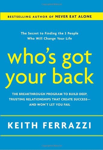 Keith Ferrazzi/Who's Got Your Back