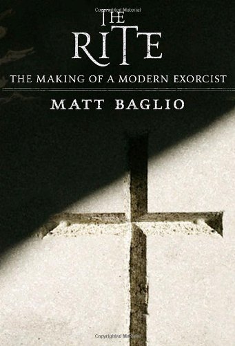 Matt Baglio/Rite,The@The Making Of A Modern Exorcist