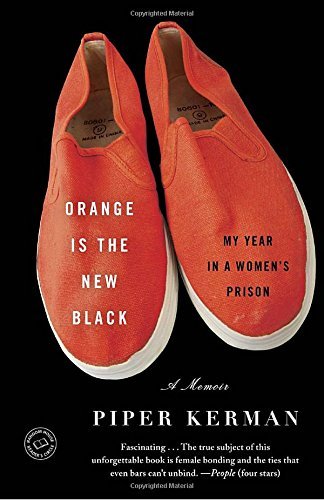 Piper Kerman/Orange Is the New Black@My Year in a Women's Prison