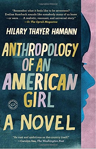Hilary Thayer Hamann/Anthropology of an American Girl