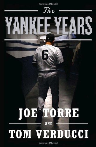 Joe Torre/The Yankee Years
