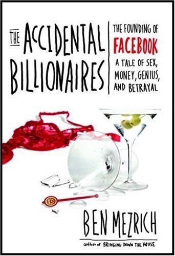 Ben Mezrich/Accidental Billionaires,The@The Founding Of Facebook: A Tale Of Sex,Money,G