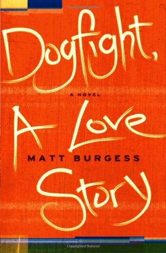 Matt Burgess/Dogfight,A Love Story