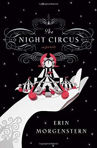 Erin Morgenstern/The Night Circus