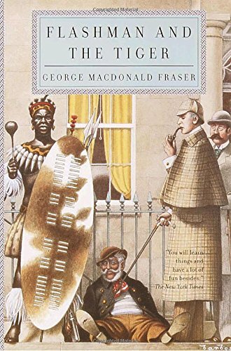 George MacDonald Fraser/Flashman and the Tiger