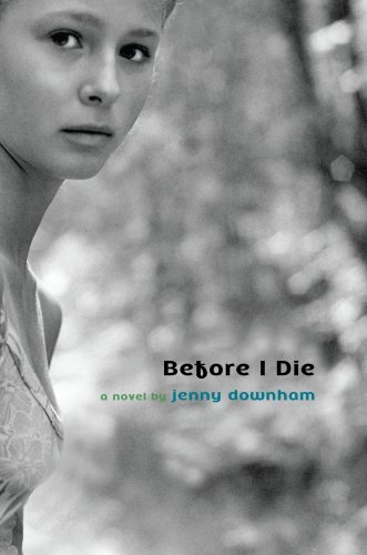 Jenny Downham/Before I Die