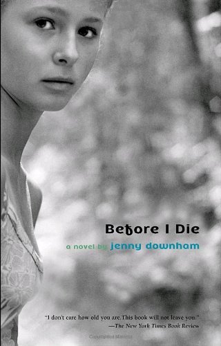 Jenny Downham/Before I Die@Reprint