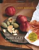 Judy Rodgers The Zuni Cafe Cookbook A Compendium Of Recipes And Cooking Lessons From 