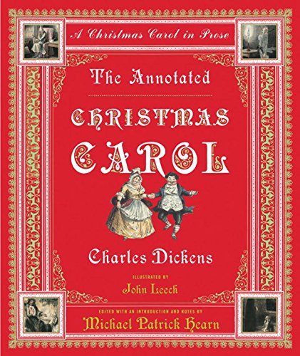 Charles Dickens The Annotated Christmas Carol A Christmas Carol In Prose 