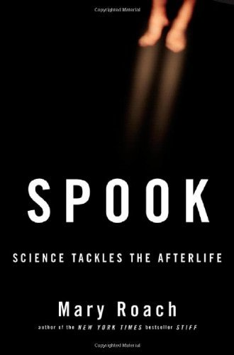 Mary Roach/Spook@ Science Tackles the Afterlife
