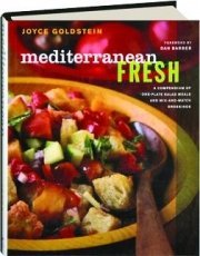 Joyce Goldstein Mediterranean Fresh A Compendium Of One Plate Salad Meals And Mix And 