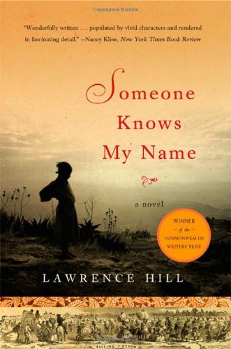 Lawrence Hill/Someone Knows My Name
