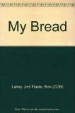Jim Lahey My Bread The Revolutionary No Work No Knead Method 