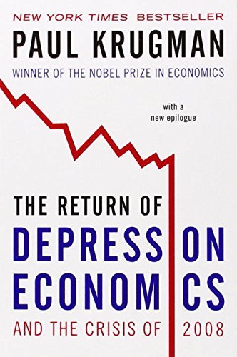 PAUL KRUGMAN/Return Of Depression Economics And The Crisis ,The