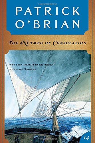 Patrick O'Brian/The Nutmeg of Consolation@Reprint