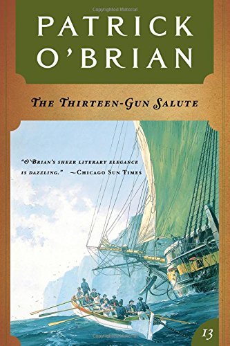 Patrick O'Brian/The Thirteen Gun Salute