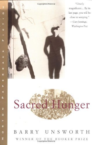Barry Unsworth/Sacred Hunger