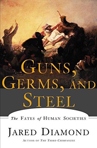 Jared Diamond/Guns, Germs, and Steel@The Fates of Human Societies