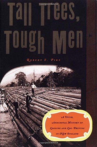 Robert E. Pike Tall Trees Tough Men (reissue) 