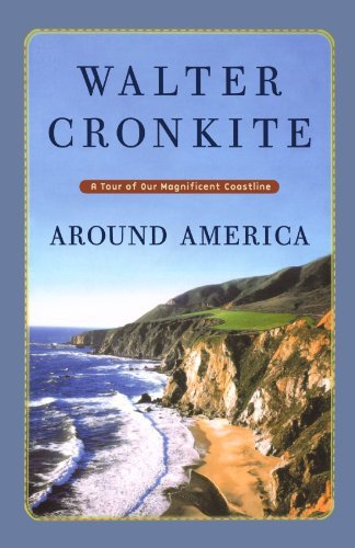 Walter Cronkite/Around America@ A Tour of Our Magnificent Coastline