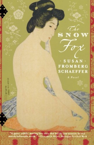 Susan Fromberg Schaeffer/Snow Fox,The
