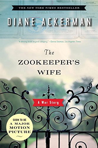 Diane Ackerman/The Zookeeper's Wife@ A War Story