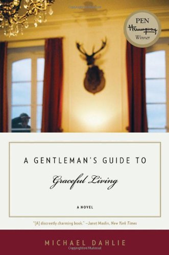 Michael Dahlie/A Gentleman's Guide to Graceful Living