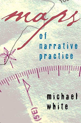 Michael White Maps Of Narrative Practice 