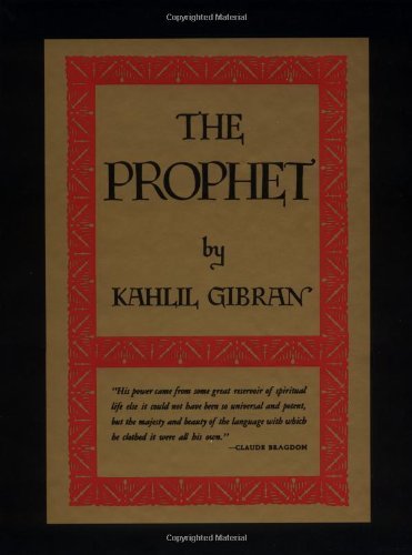 Kahlil Gibran/The Prophet