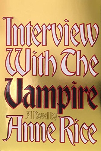 Anne Rice/Interview with the Vampire@ Anniversary Edition