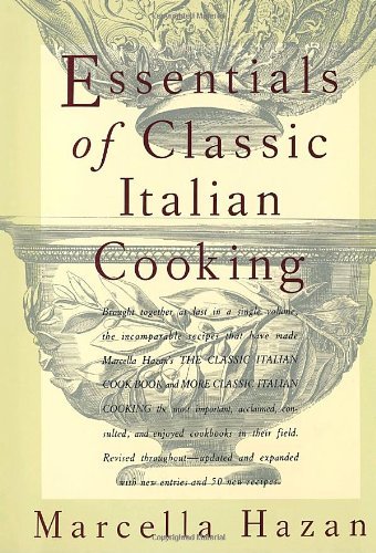 Marcella Hazan/Essentials of Classic Italian Cooking