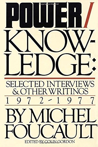 Michel Foucault/Power/Knowledge@ Selected Interviews and Other Writings, 1972-1977