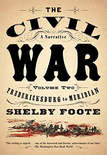 Shelby Foote/Fredericksburg to Meridian