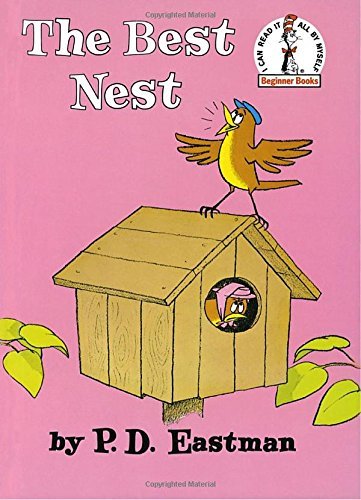 P. D. Eastman/The Best Nest
