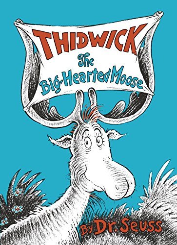 Dr Seuss/Thidwick the Big-Hearted Moose