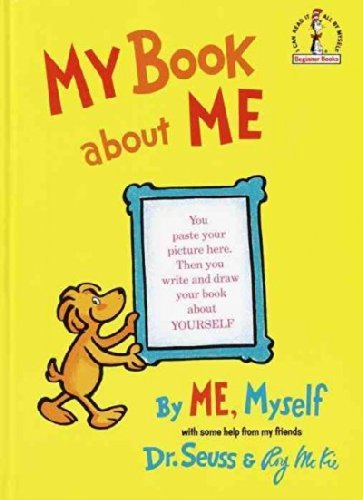 Seuss/My Book about Me@ By Me, Myself