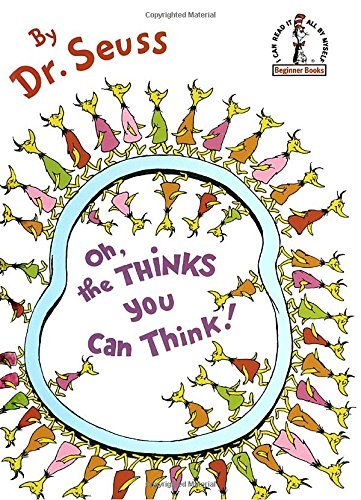 Dr Seuss/Oh, the Thinks You Can Think!