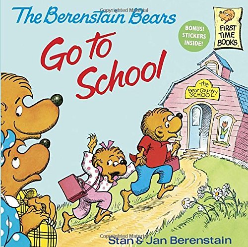 Berenstain,Stan/ Berenstain,Jan/The Berenstain Bears Go to School