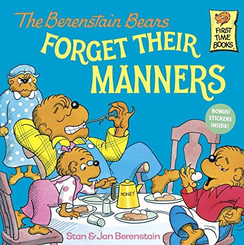 Stan Berenstain/The Berenstain Bears Forget Their Manners