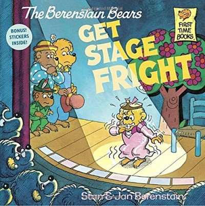 Stan Berenstain/The Berenstain Bears Get Stage Fright