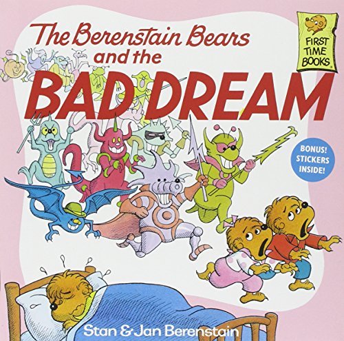Berenstain,Stan/ Berenstain,Jan/The Berenstain Bears and the Bad Dream